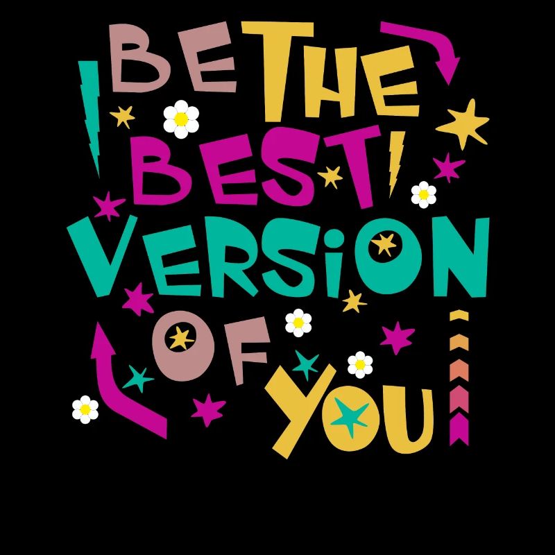 SOYEZ LA MEILLEURE VERSION DE VOUS-MÊME