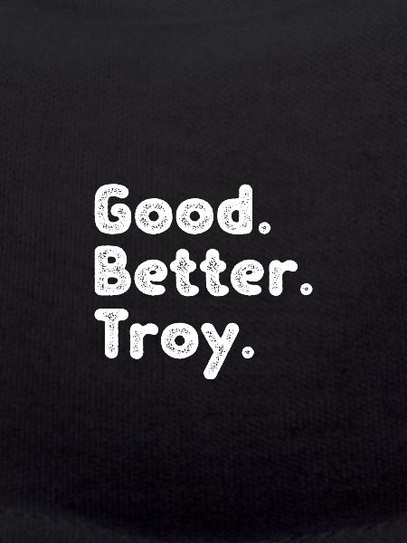 Good better Troy
