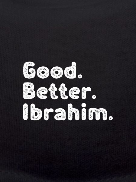 Good better Ibrahim