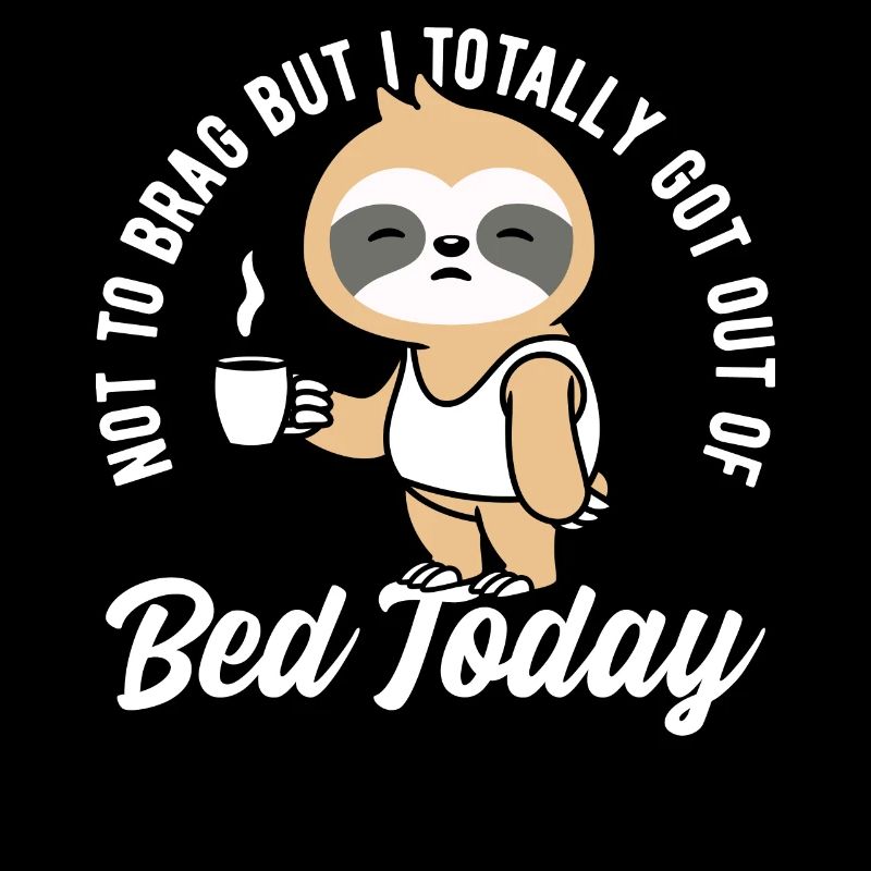 Not To Brag, Cute Sloth T-Shirt