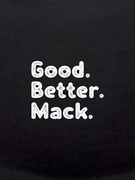 Good better Mack