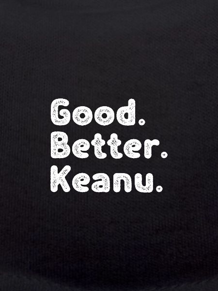 Good better Keanu