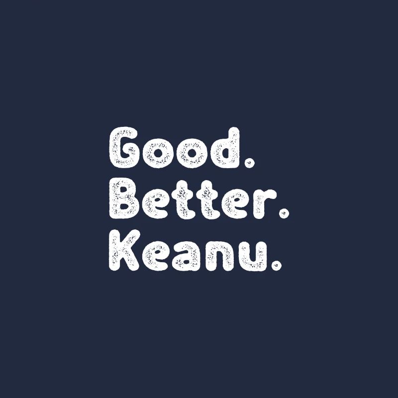 Good better Keanu