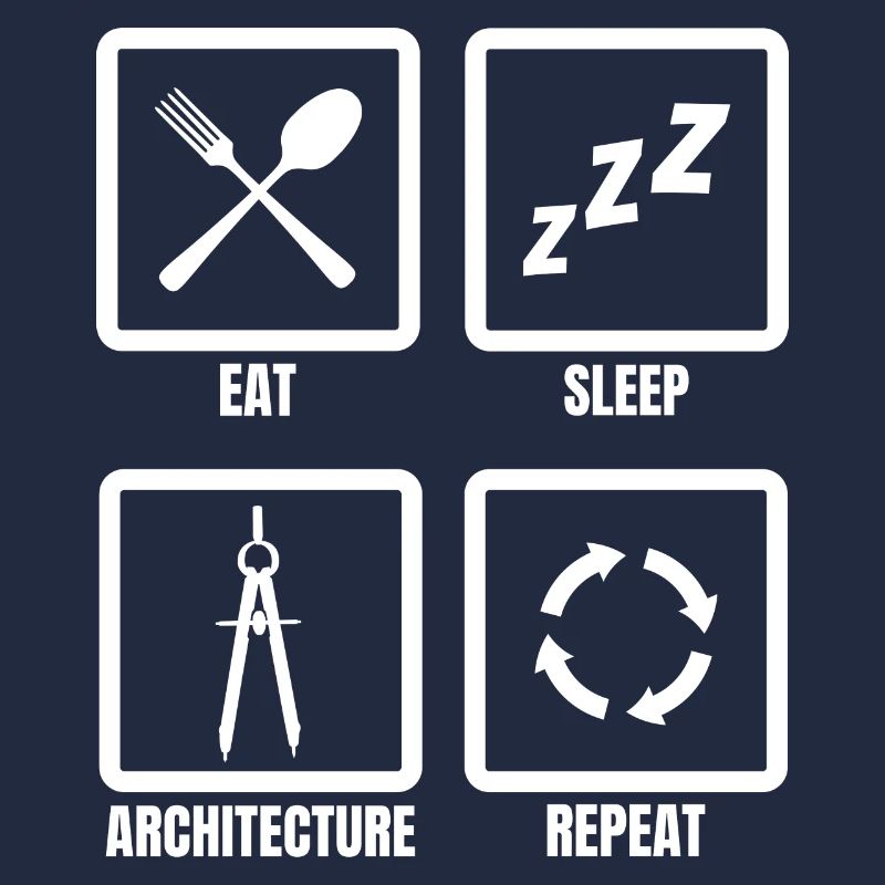 Eat Sleep Architecture Repeat