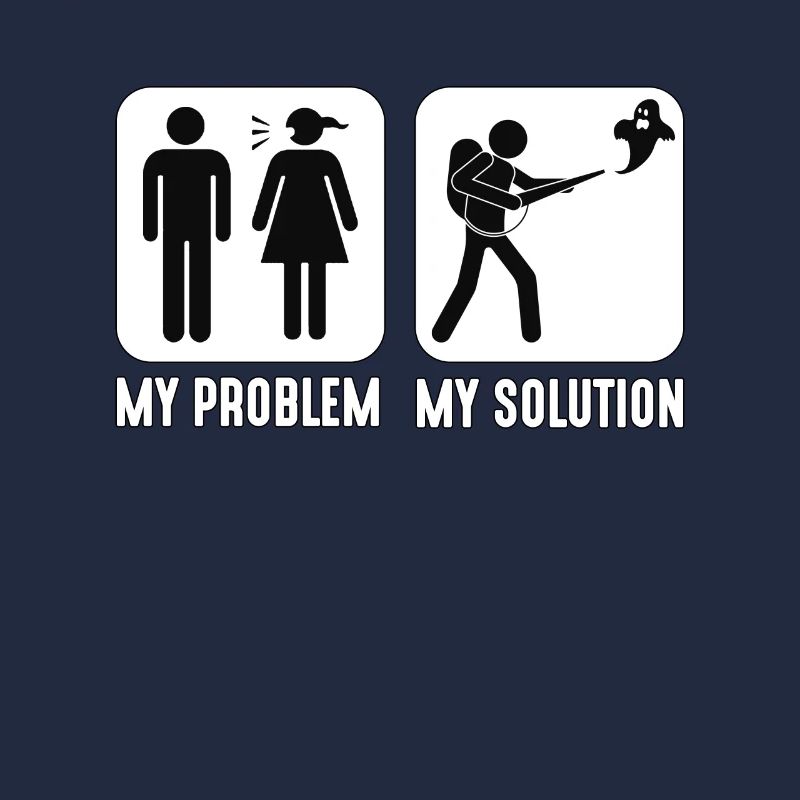 Ghost Hunter My Problem My Solution Pictogram Dad