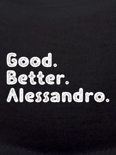 Good better Alessandro