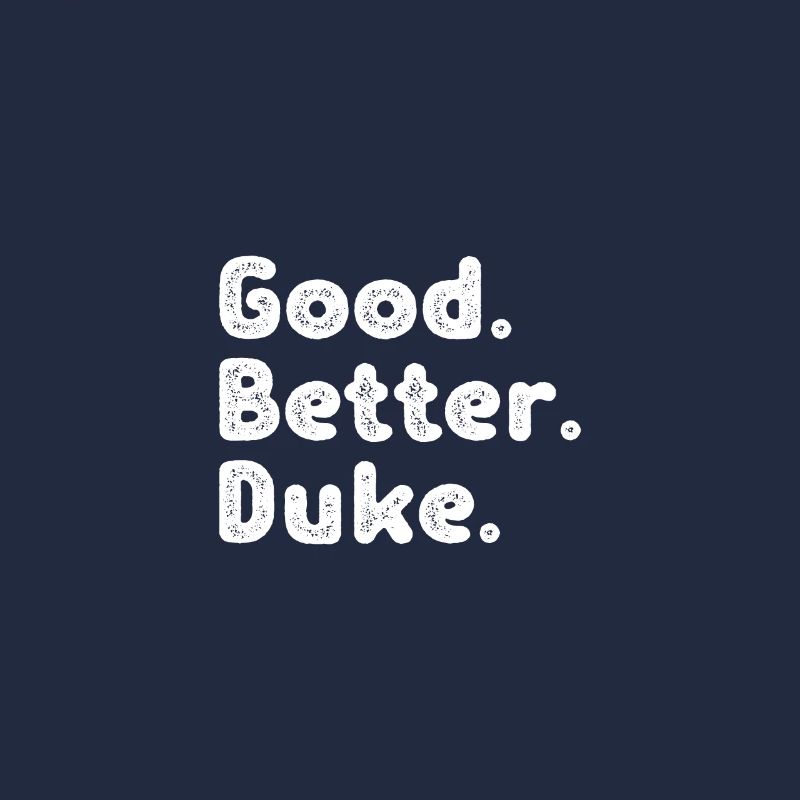 Good better Duke