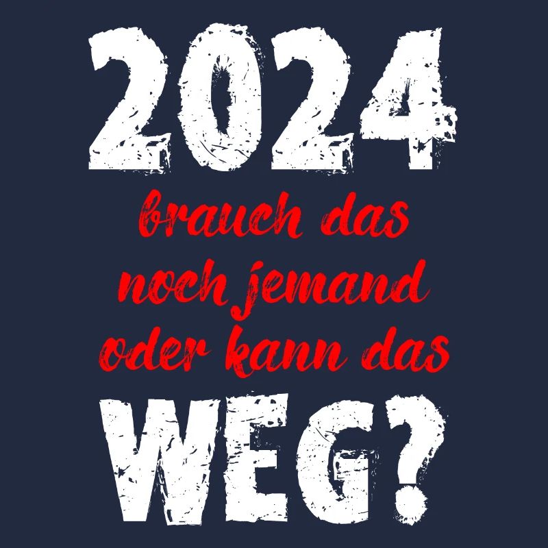 2024 Brauch Das Noch Jemand Oder Kann Das Weg Fun