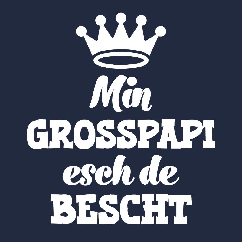 Min Grosspapi esch de bescht Opa Schweiz Grosspapi