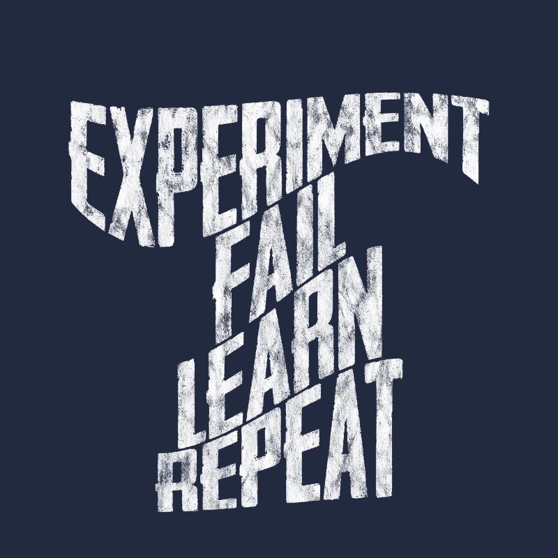 Experiment Fail Learn Repeat 3