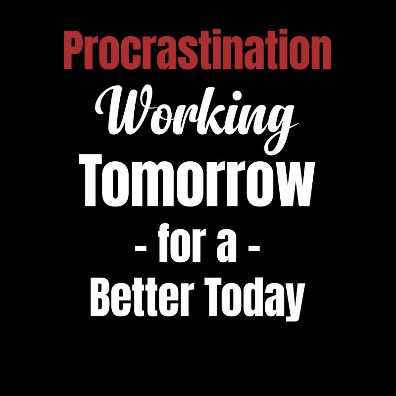 Procrastination for a better job today