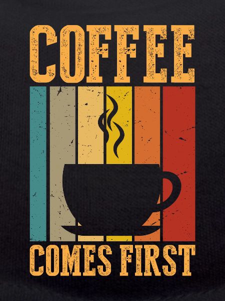 Coffee comes first