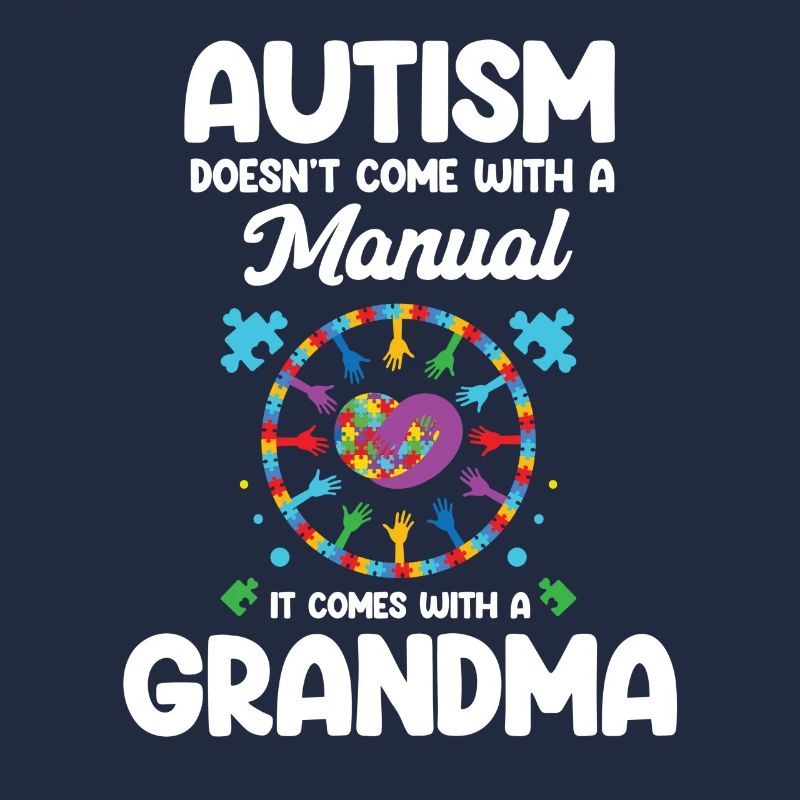 Autism Doesn't Come With A Manual Granny Adhd
