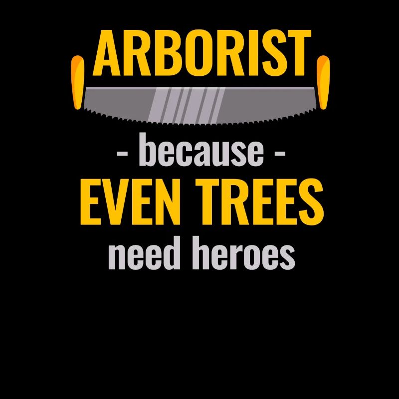 Arborists, because trees need heroes too
