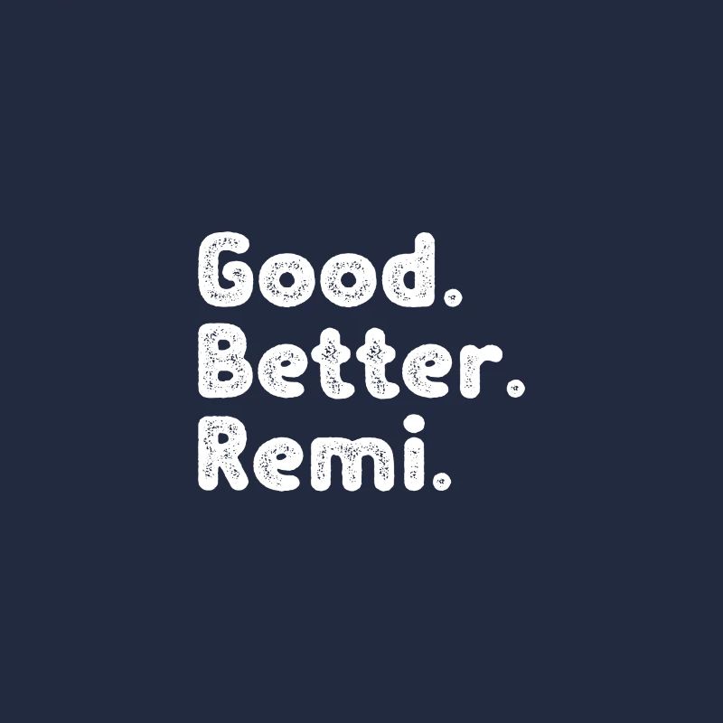 Good better Remi