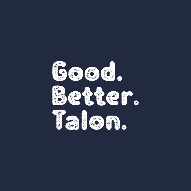 Good better Talon