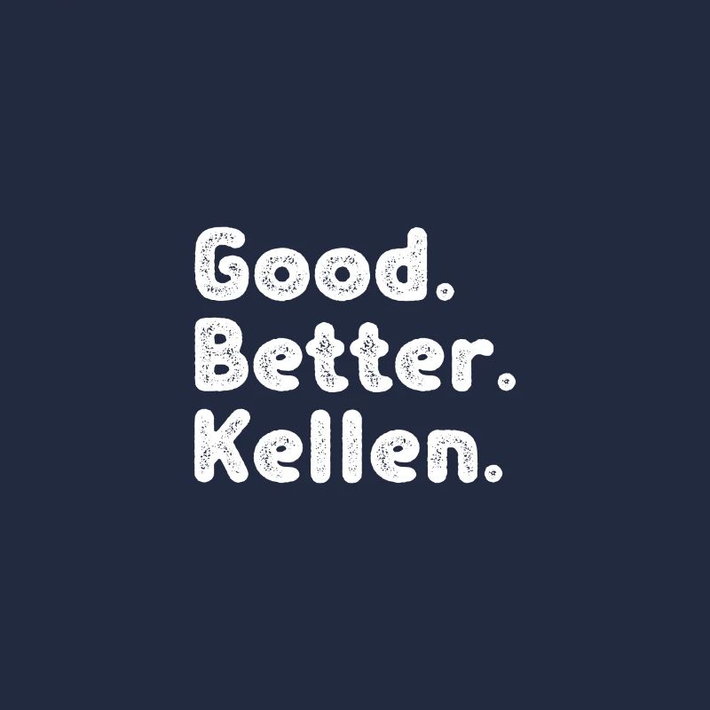 Good better Kellen