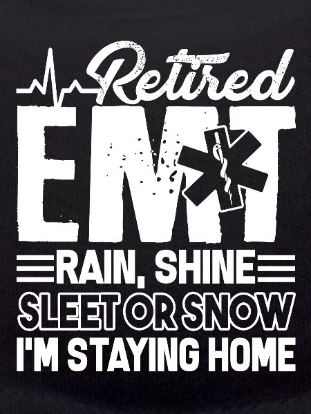 EMT I'm Retired EMT