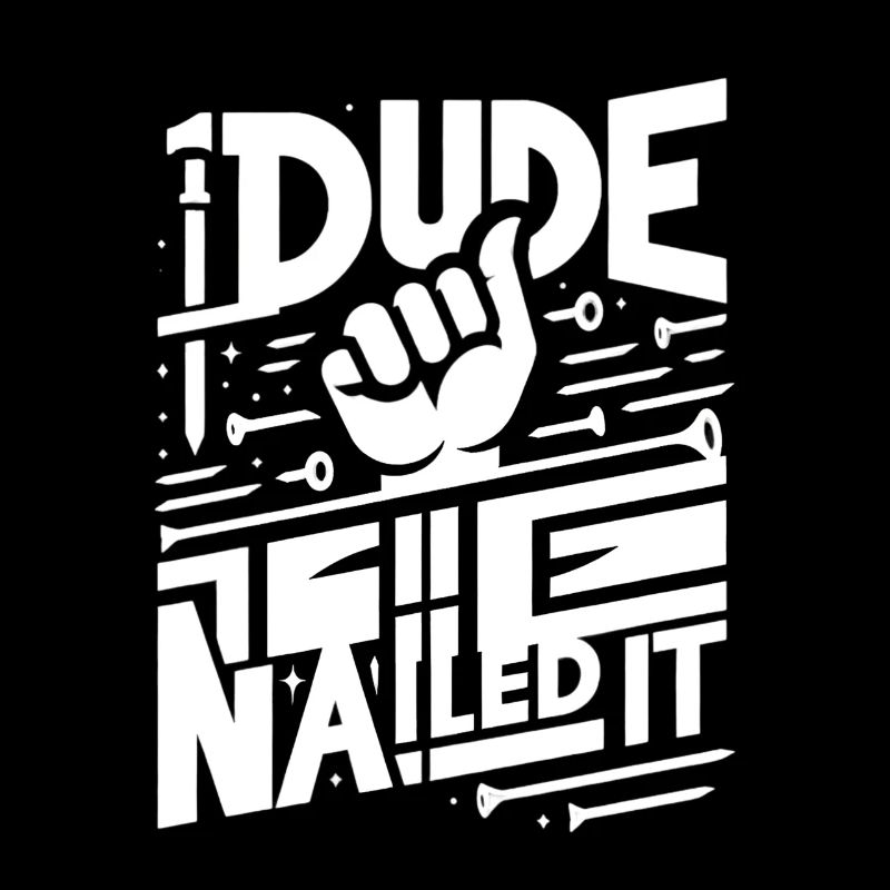 Dude Nailed It 5