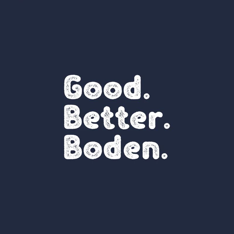 Cool guys are called Boden