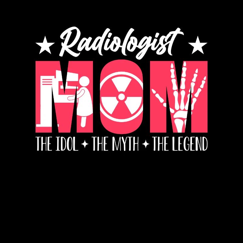Radiologue Maman L’idole Le mythe Le technologue