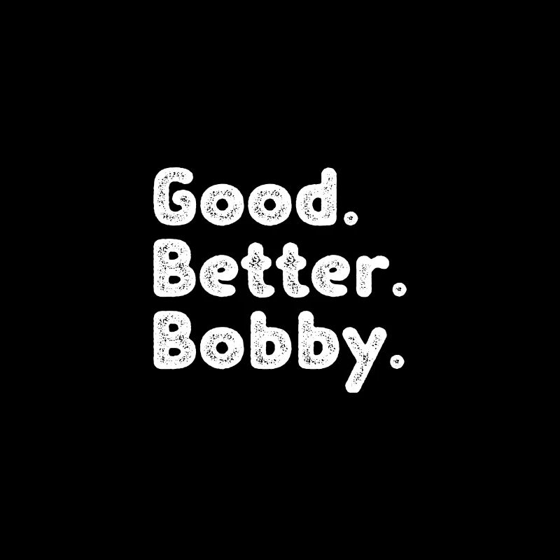 Les mecs cool s’appellent Bobby