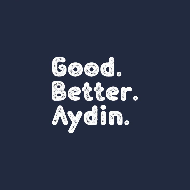 Cool guys are called Aydin