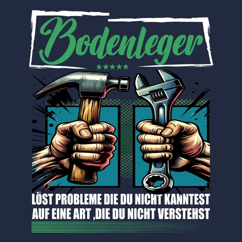 Bodenleger Beruf mit lustigen Spruch