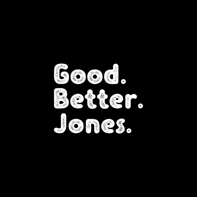 Good better Jones
