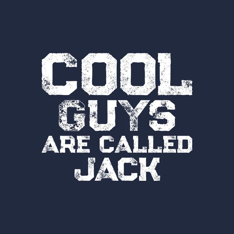 Cool guys are called Jack