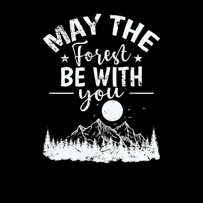 May The Forest be with you Hiking Nature