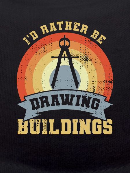 I'd Rather Be Drawing Buildings