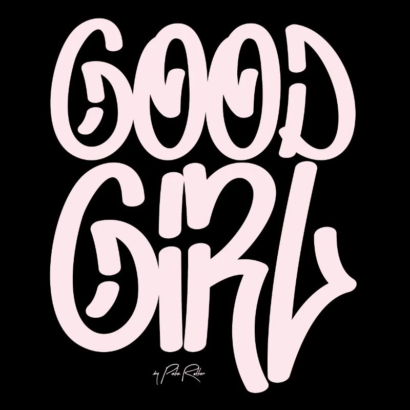 Text: pink Good Girl, gutes Mädchen