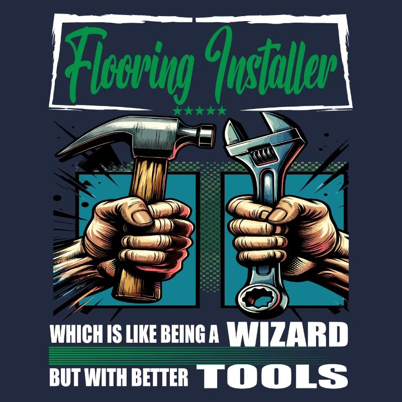 Flooring installer Profession Saying Worker
