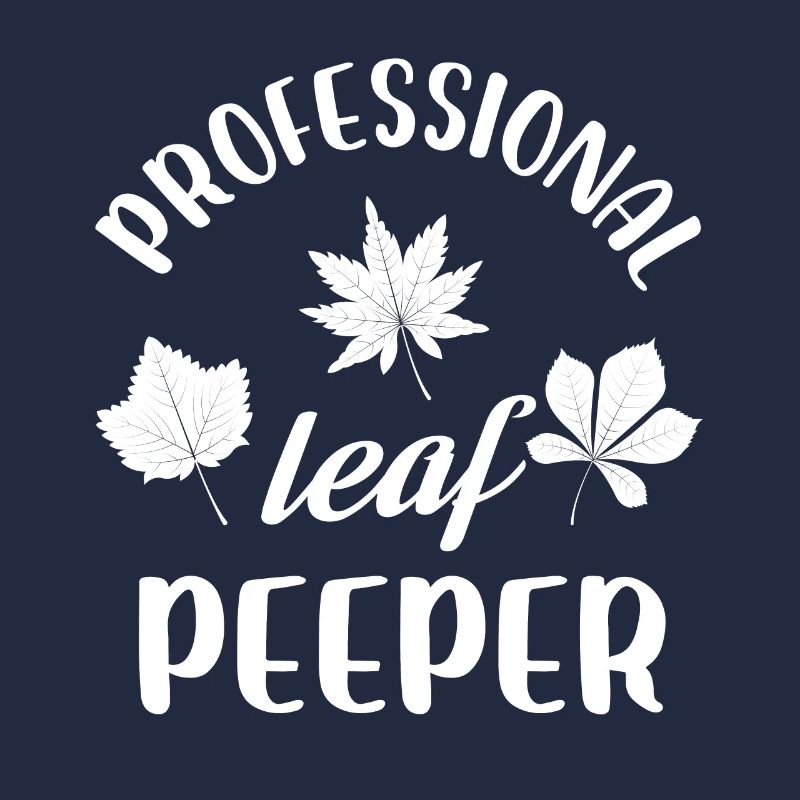 Professional Leaf Peeper Fall Peeping Leaves