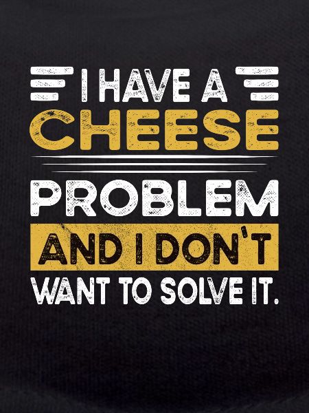 Cheese is my hobby