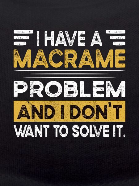 Macrame is my hobby