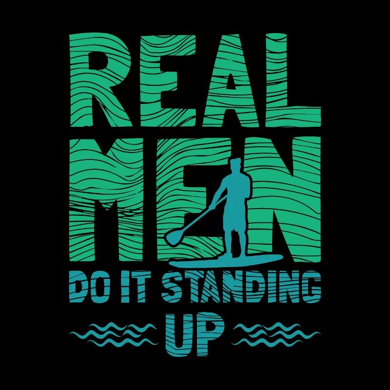 Stand up paddle saying board sup stand up paddler
