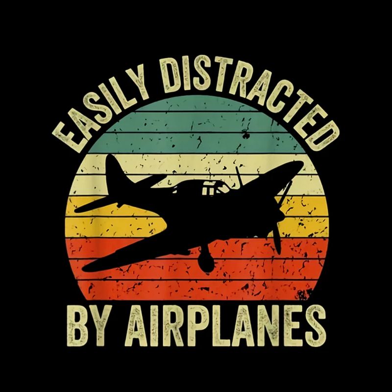 Easily Distracted by Airplanes
