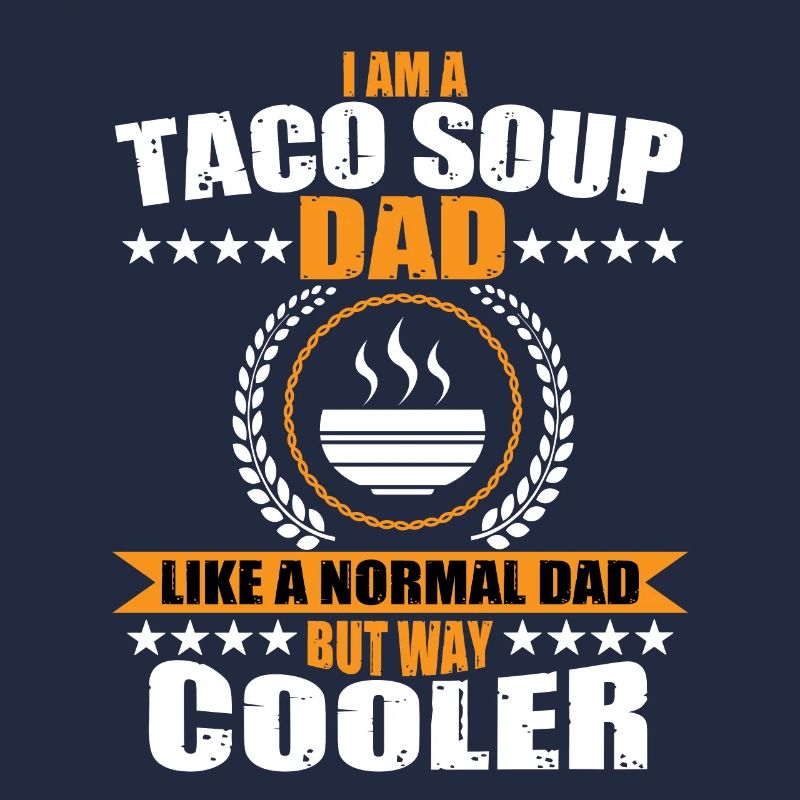 Taco Soup Dad