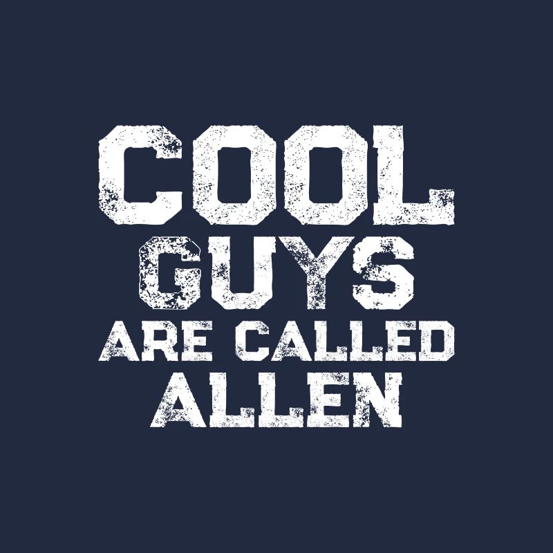 Cool guys are called Allen