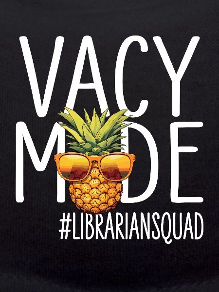 Librarian Vacation Vacy Mode Librariansquad