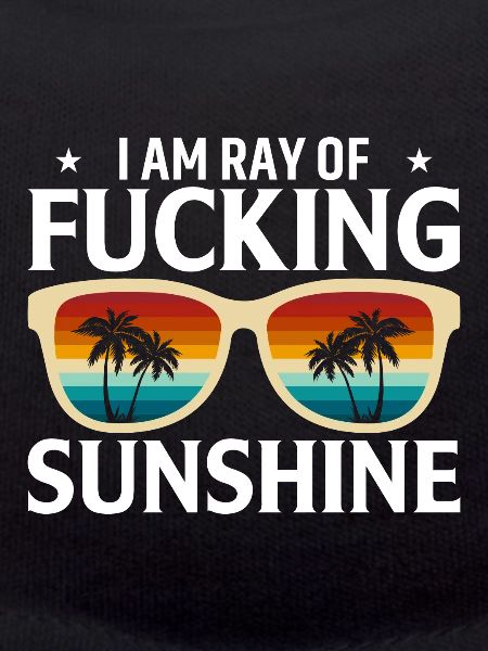 I'm the fucking sunshine