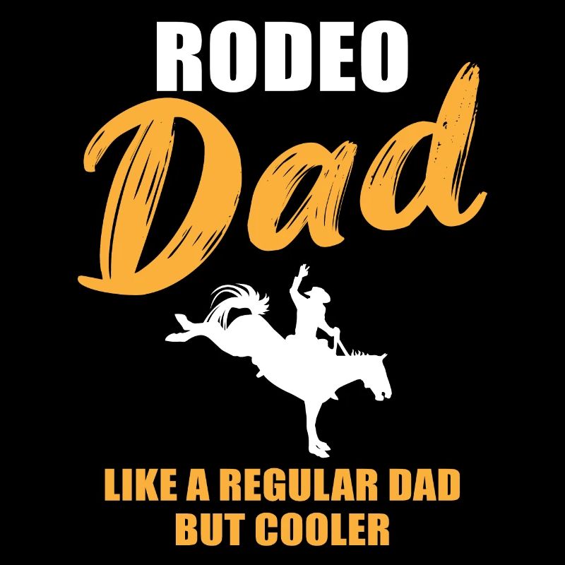 Rodeo Dad - Plus cool que le reste
