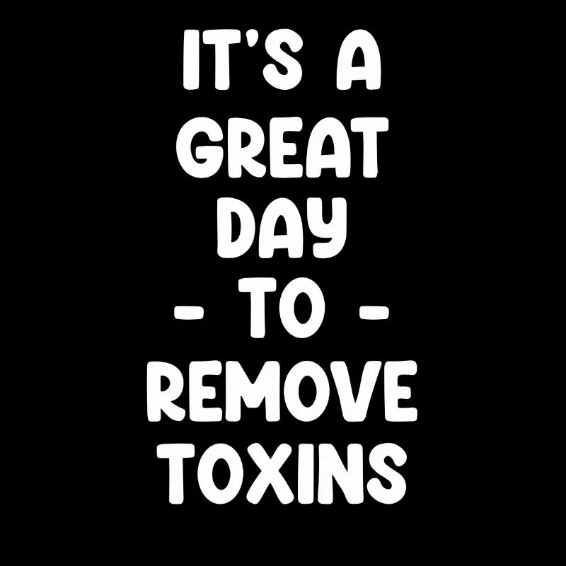 C’est une excellente journée pour se débarrasser des toxines.