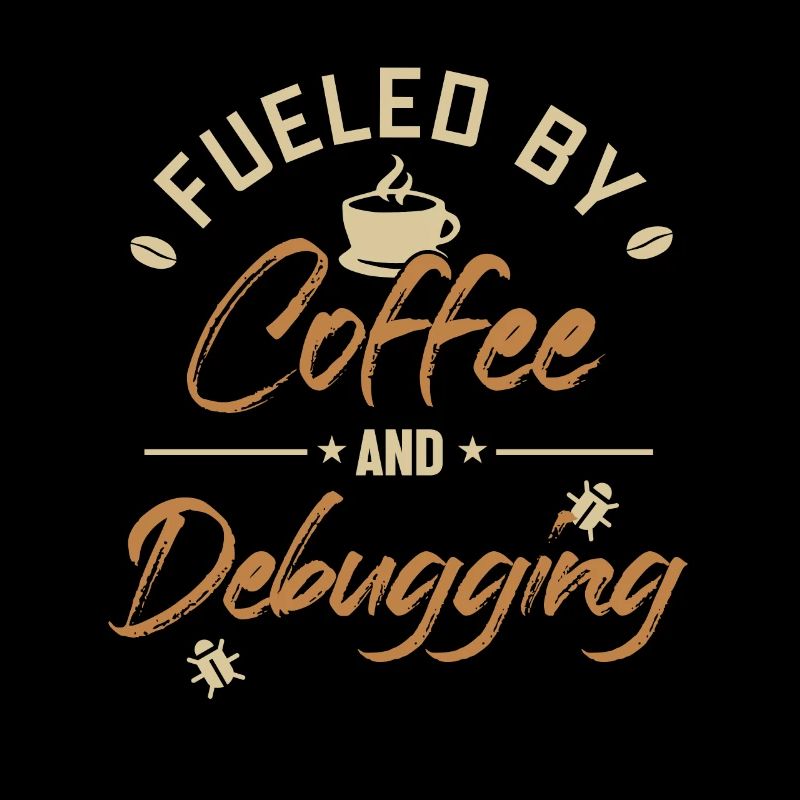 Alimenté par le café et le débogage Developer Coder