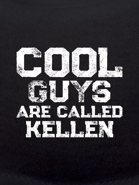 Les mecs cool s’appellent Kellen