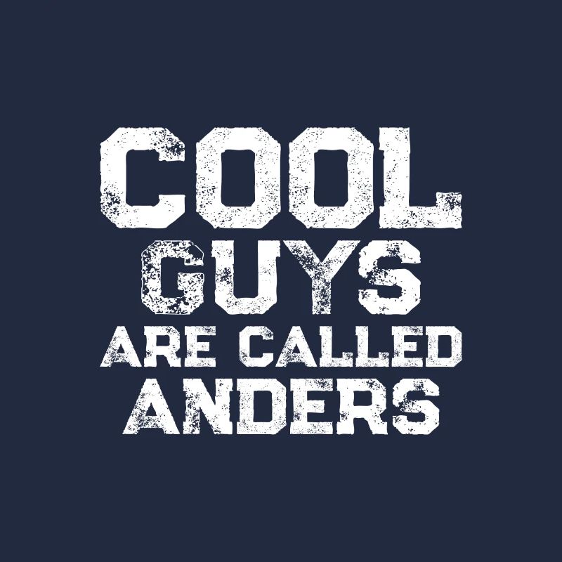 Cool guys are called Anders