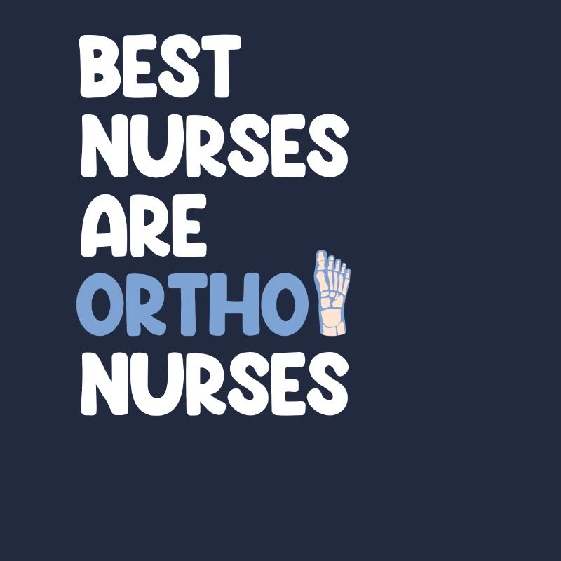 Ortho Best Nurses Are