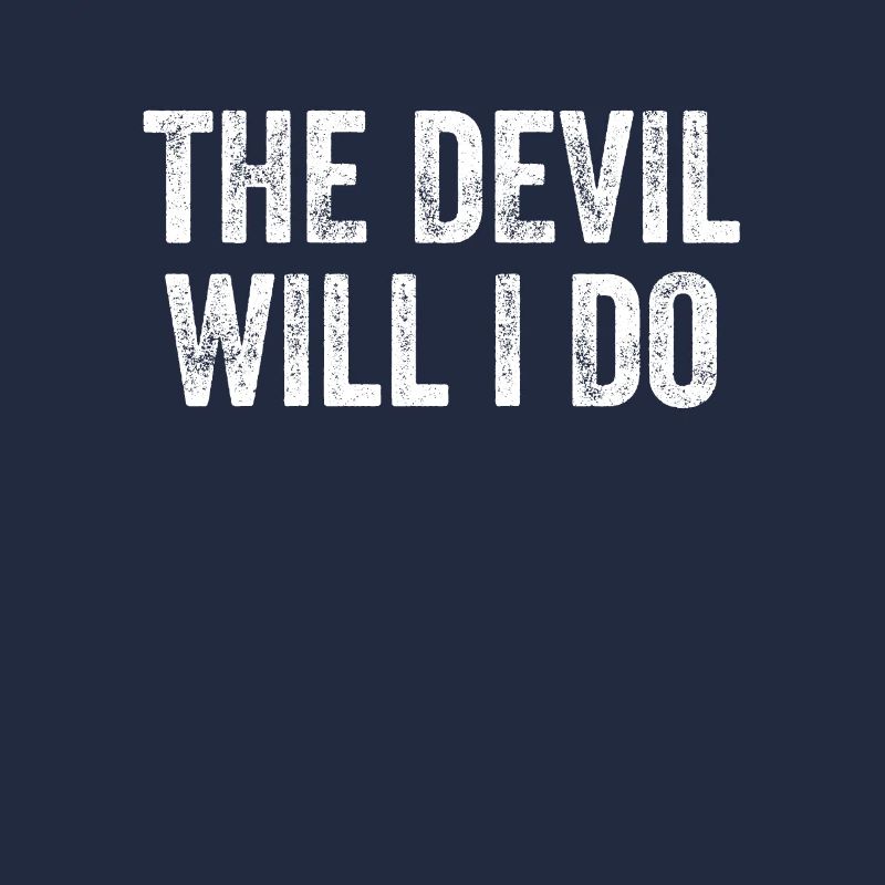 The Devil Will I Do Denglish